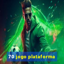 70 jogo plataforma